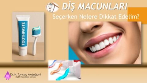 diş macunu seçerken nelere dikkat edilir