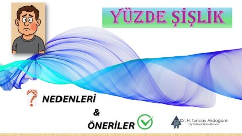 yüzde meydana gelen sişlikler